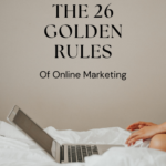 The 26 Golden Rules Of Online Marketing